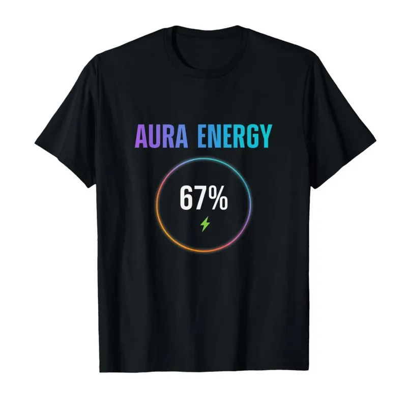 Aura Energy at 67 Funny Six Seven Meme Gen Alpha Slang เสื้อยืดสำหรับผู้ชายและผู้หญิง 100% ผ้าฝ้าย เ