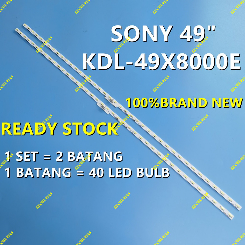 KDL-49X8000E SONY 49" LED TV BACKLIGHT / LED TV LAMPU (พร้อมสต็อก) KDL-49X8000