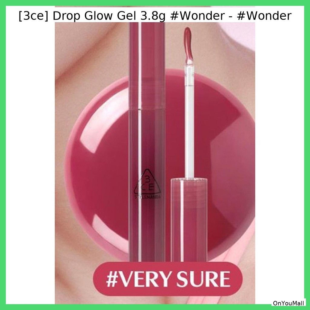 [3ce] Drop Glow Gel 3.8g  #Wonder - #Wonder / เรเดียนท์ น้ําหนักเบา โดย OnYouMall