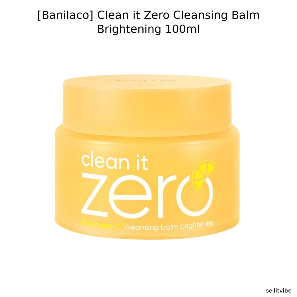 [Banilaco] Clean it Zero Cleansing Balm Brightening 100ml / Korean Cleansing Balm