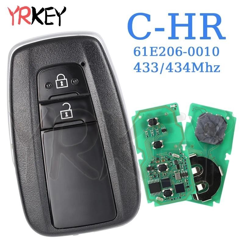 Auto สมาร์ทรีโมทคอนโทรลสําหรับ Toyota C-HR MDL BR2EX 433/434Mhz กุญแจรถ 61E206-0010 2 ปุ่มรถ Remote 