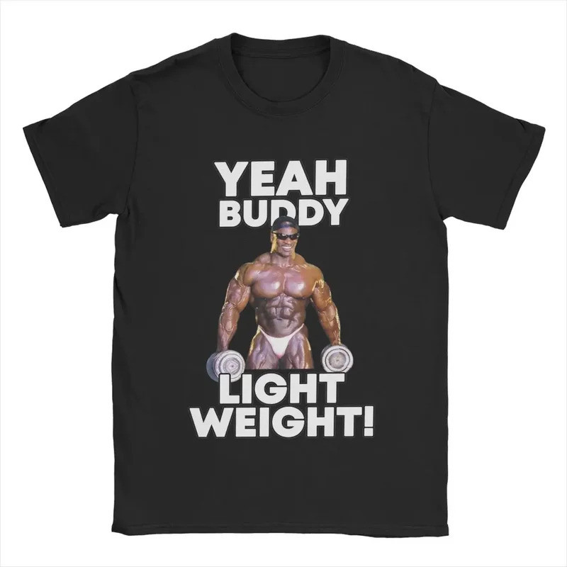 เสื้อยืดผู้ชาย Yeah Buddy Light Weight Ronnie Coleman ผ้าฝ้าย 100% เสื้อผ้าลำลอง แขนสั้น คอกลม เสื้อ