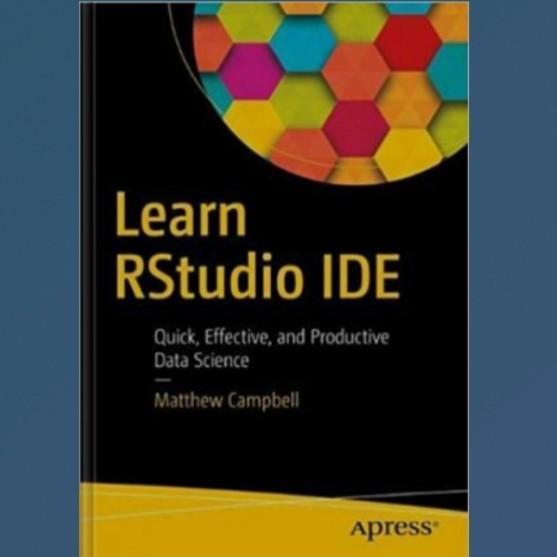 เรียนรู้ RStudio IDE หนังสือวิทยาศาสตร์ข้อมูลที่รวดเร็ว มีประสิทธิภาพ และผลผลิต