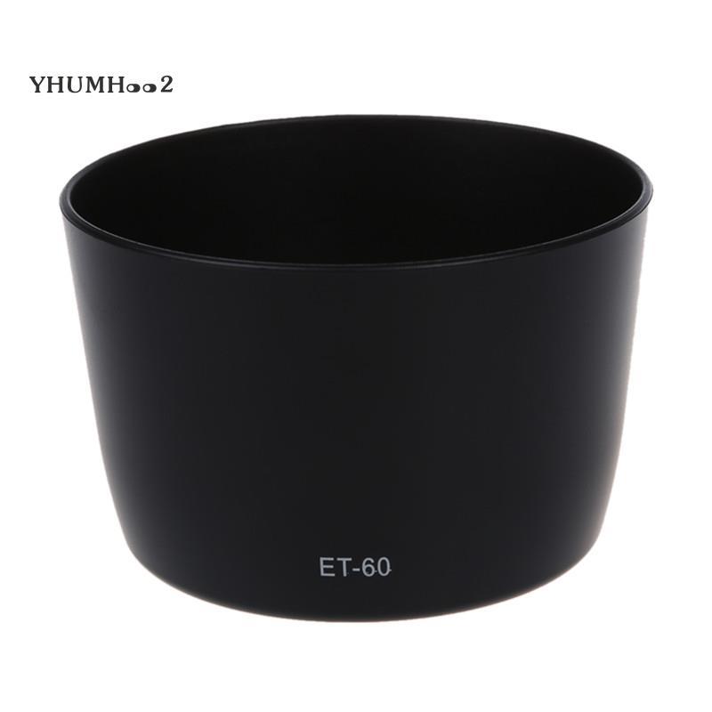 [yhumh002]บังแดด ET-60 เลนส์สําหรับ EF-S 55-250 / EF 75-300 เลนส์ HOT
