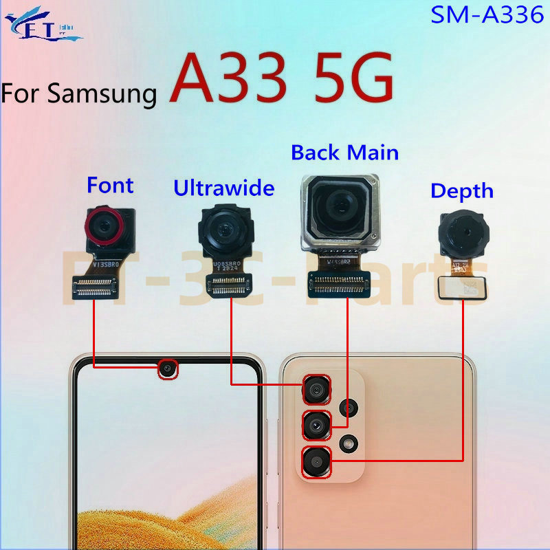 สําหรับ Samsung A33 5G A336E A336B A336M ด้านหน้าด้านหลังกล้องหลัก Facing โมดูล Flex Cable เปลี่ยนชิ