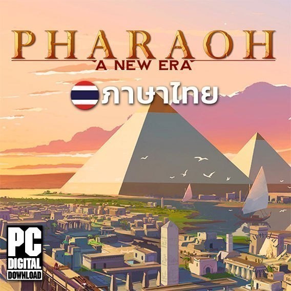 เกมสร้างเมืองฟาโรห์ Pharaoh A New Era ภาษาไทย ติดตั้งง่าย มีคู่มือติดตั้ง [PC/Notebook]