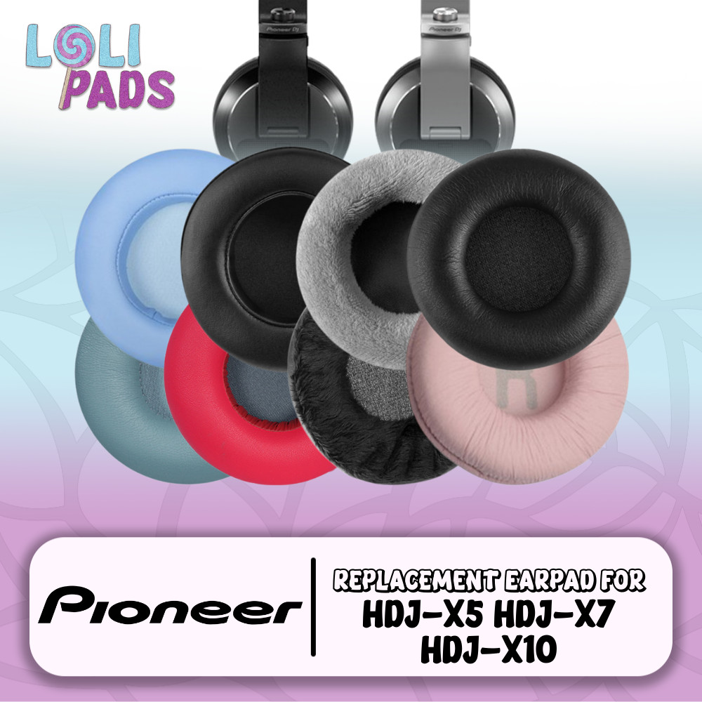 Earpad Ear Cushion Earcup Ear Pad Pioneer HDJ-X5 HDJ-X7 HDJ-X10 แผ่นโฟม