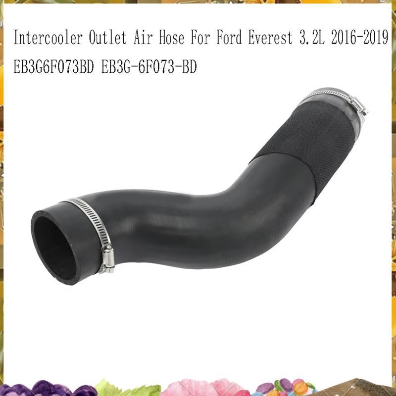 EB3G6F073BD Intercooler Outlet Air ท่อสําหรับ Everest 3.2L 2016-2019 EB3G-6F073-BD เครื่องยนต์ Coole