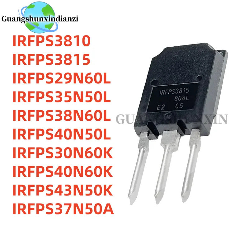 5PCS IRFPS3810 IRFPS3815 IRFPS29N60L IRFPS35N50L IRFPS38N60L IRFPS40N50L IRFPS30N60K IR45K IR4N50K I