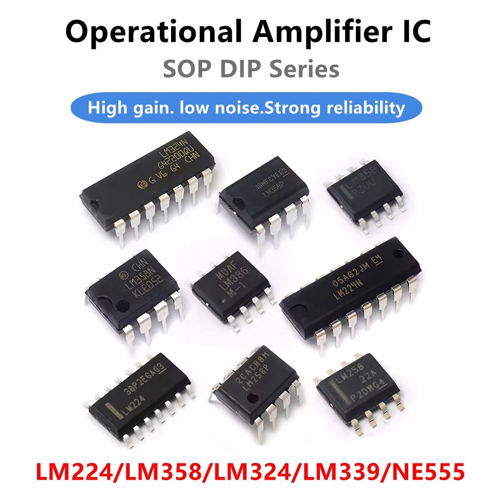 10pcs LM358 258 318 324 393 2904 339 224 NE5532 5534 555 TLC2272CDR LF353DR OP07CP TL084CDR DIP/SOP 
