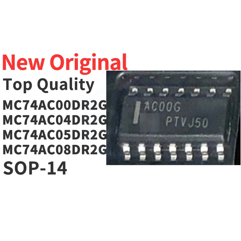 5PCS MC74AC00DR2G MC74AC04DR2G MC74AC05DR2G MC74AC08DR2G SOP-14 AC00G AC04G AC05G AC08G ชิป ic