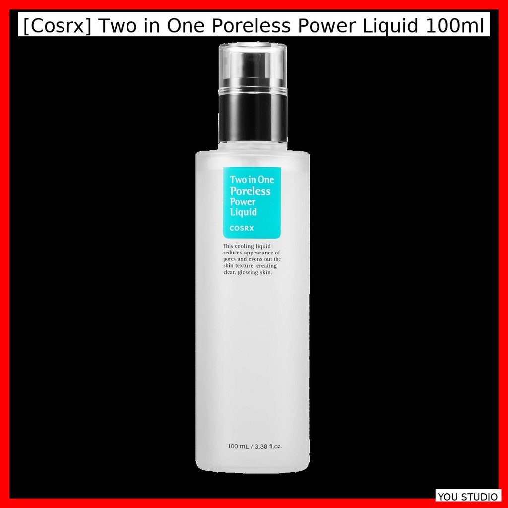 [Cosrx] Two in One Poreless Power Liquid 100ml / น้ํายาทําความเย็นกระชับสําหรับรูขุมขนกว้าง & Smooth
