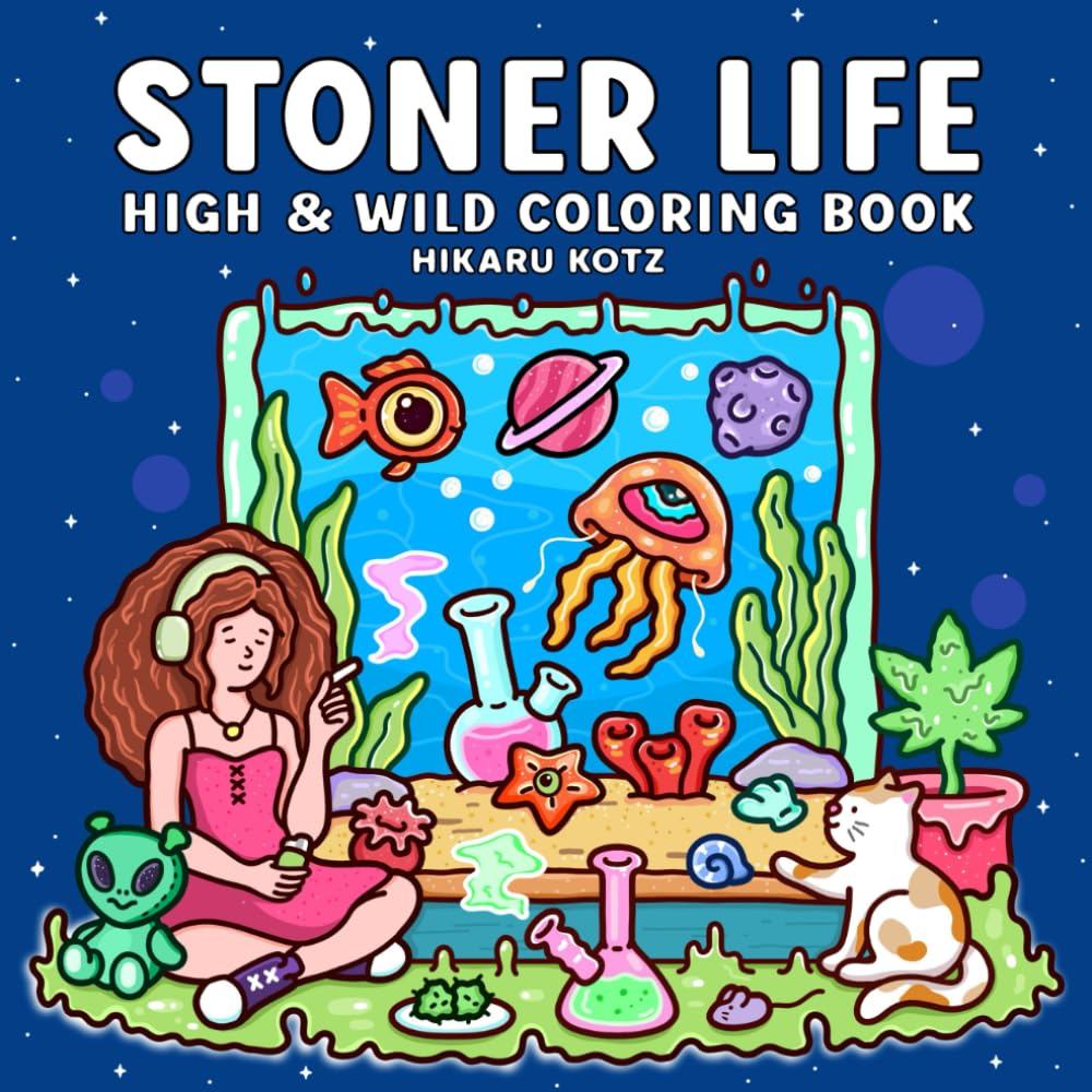 Stoner Life: สมุดระบายสีสูงและต่ําสําหรับผู้ใหญ่