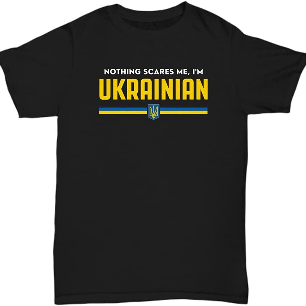 [ส่งสินค้า  เร็ว] Nothing Scares Me, Ukrainian National Pride Ukraine Flag Fashion Printed  Cotton s