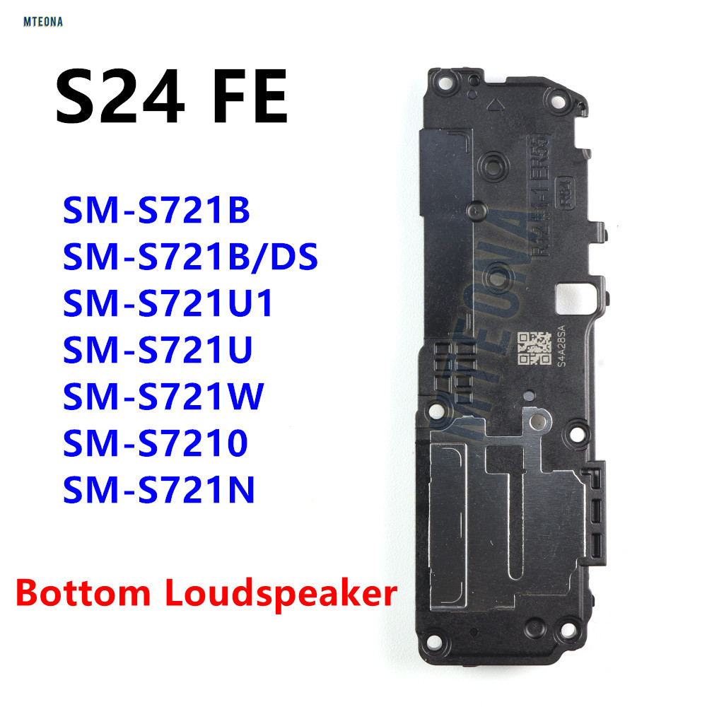 ลําโพง Buzzer Ringer โมดูลเสียงลําโพงสําหรับ Samsung Galaxy S24 FE SM-S721B S721B/DS S721U S721N S72
