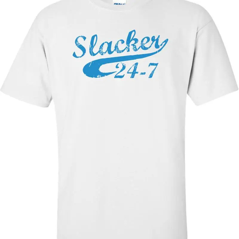 Slacker 24-7 T-shirt