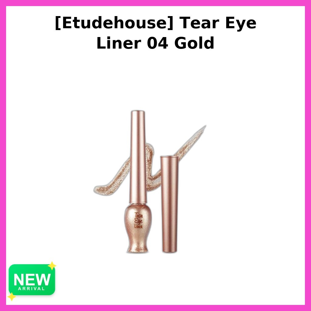 [Etudehouse] Tear Eye Liner 04 Gold / Korean Eye Liner /Stunning Gold Shade / ของแท้ 100% โดย E-luda