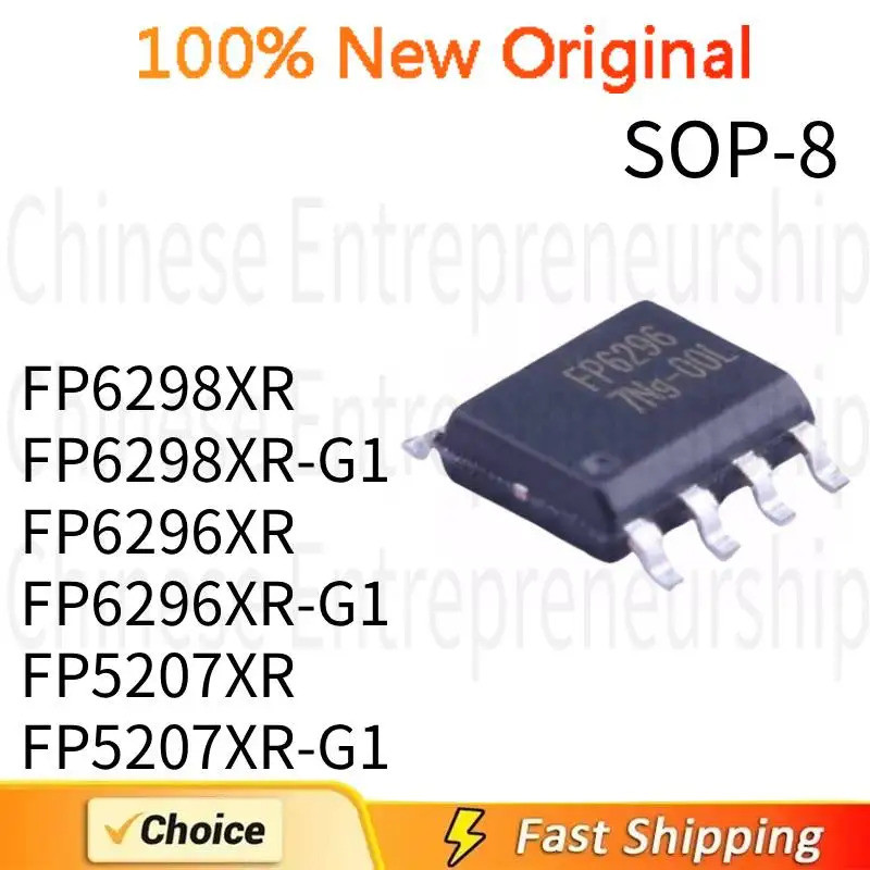 5PCS FP6298XR FP6298XR-G1 FP6296XR FP6296XR-G1 FP5207XR FP5207XR-G1 SOP-8 SMD 100% คุณภาพ/จัดส่งด่วน