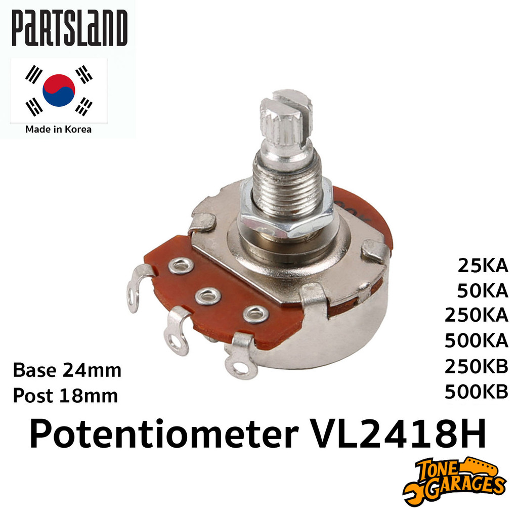 Partsland VL2418H ฐาน 24mm แกน 18mm Pot / Potentiometer พ็อตกีต้าร์ Made in Korea
