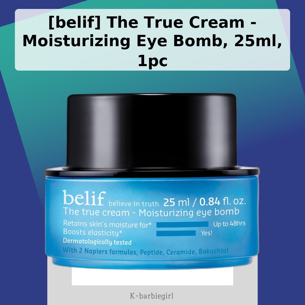 [belif] The True Cream - Moisturizing Eye Bomb, 25ml, 1 ชิ้น / ครีมบํารุงรอบดวงตาเกาหลี / สูตรให้ควา