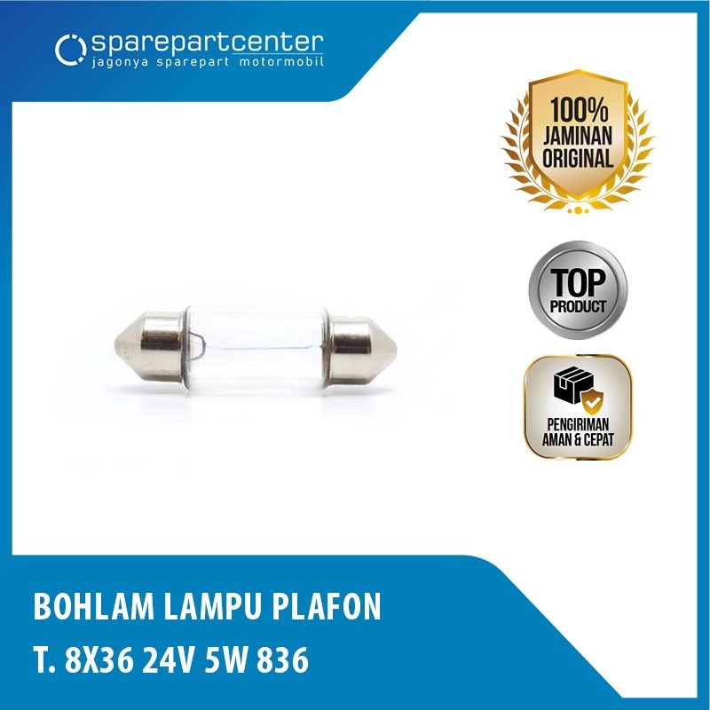 รถบรรทุก & BUS CABIN CEILING LIGHT BULB T8X28 24V 3W / 5W - 28MM FESTOON CAPSULE INTERIOR LIGHT