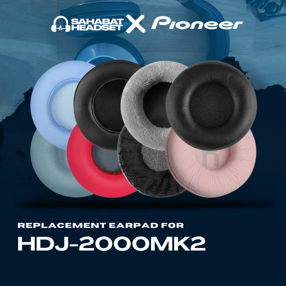 Earpad Ear Cushion Earcup Ear Pad Pioneer HDJ-2000MK2 HDJ 2000MK2 แผ่นโฟม