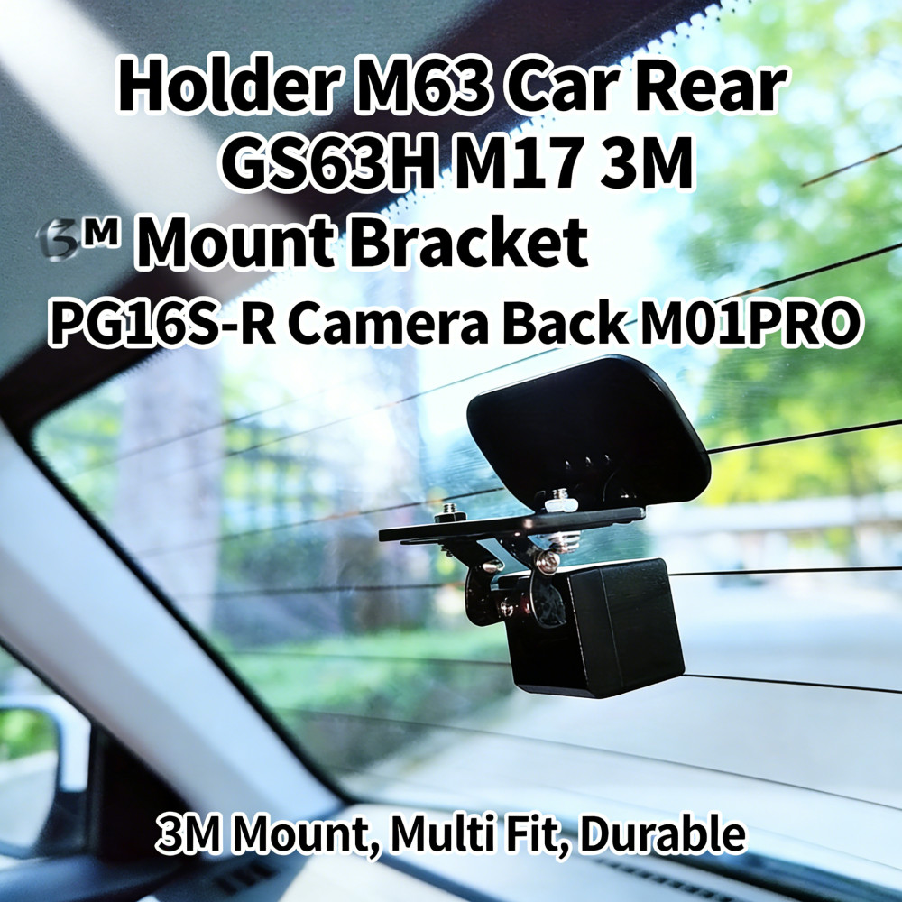 วงเล็บ M01PRO M17 3M Mount GS63H M63 M550 PG16S-R กล้องด้านหลังรถผู้ถือด้านหลัง
