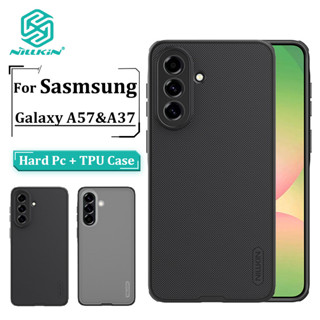 เคส Nillkin Super Frosted Shield สําหรับ Samsung Galaxy A57 …