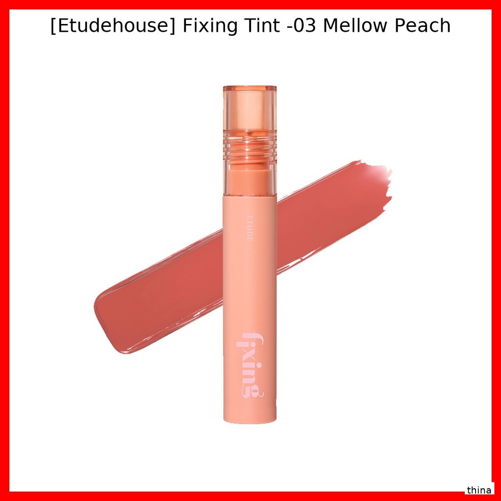[Etudehouse] Fixing Tint -03 Mellow Peach / Korean Fixing Tint / สีติดทนนาน โดย slima