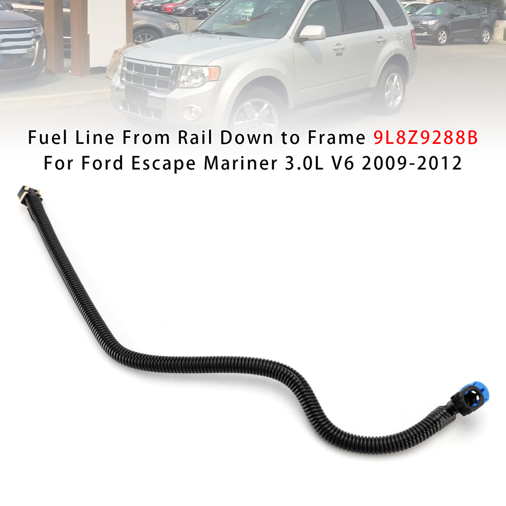 ท่อน้ํามันเชื้อเพลิง 9L8Z9288B เหมาะสําหรับ Ford Escape Mariner 3.0L V6 2009-2012