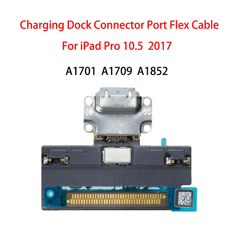 USB แท่นชาร์จพอร์ต Flex Cable สําหรับ iPad Pro 10.5 นิ้ว 2017 A1701 A1709 A1852