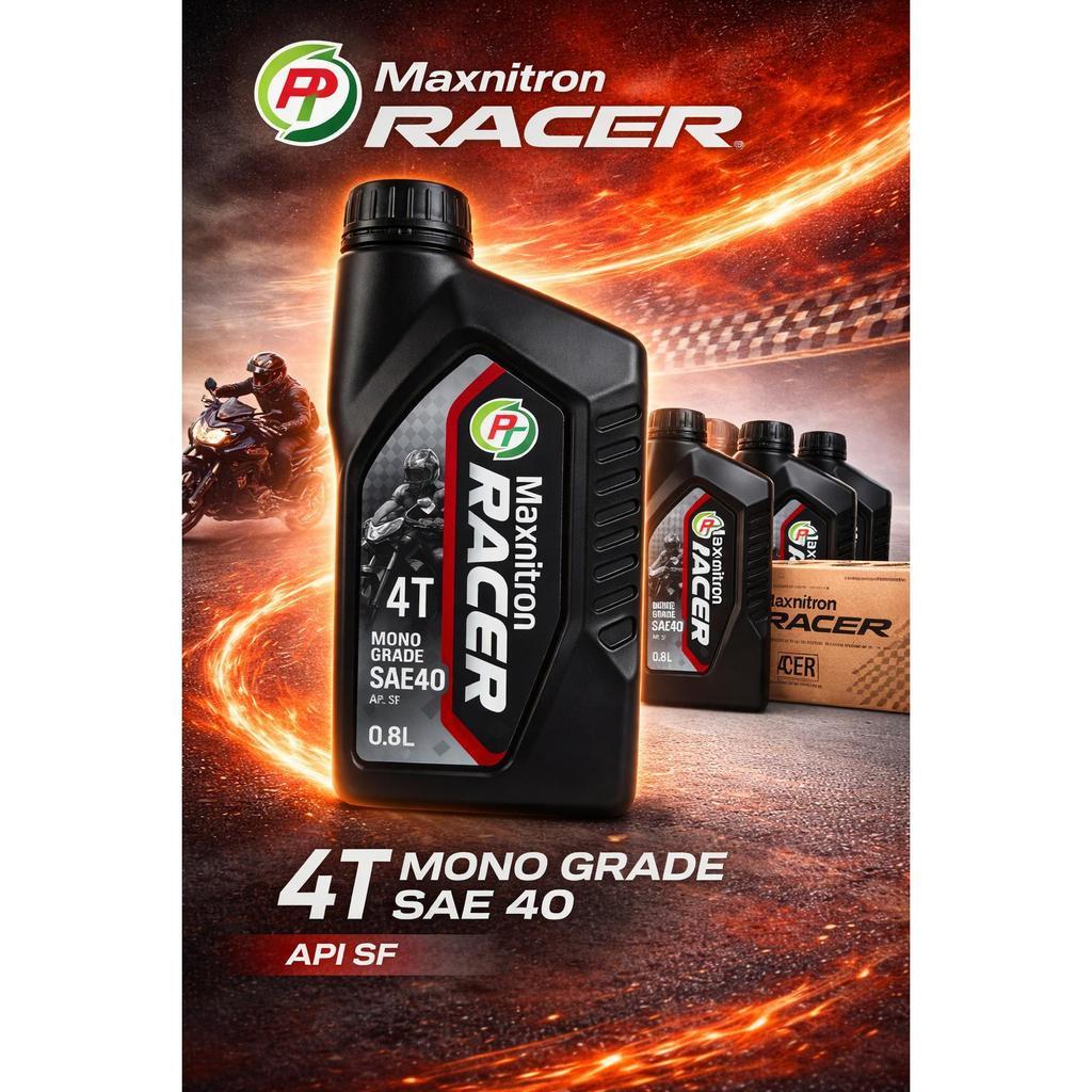 PT Maxnitron Racer 4T SAE40 0.8L น้ำมันเครื่องมอเตอร์ไซค์ 4 จังหวะ API SF ของแท้