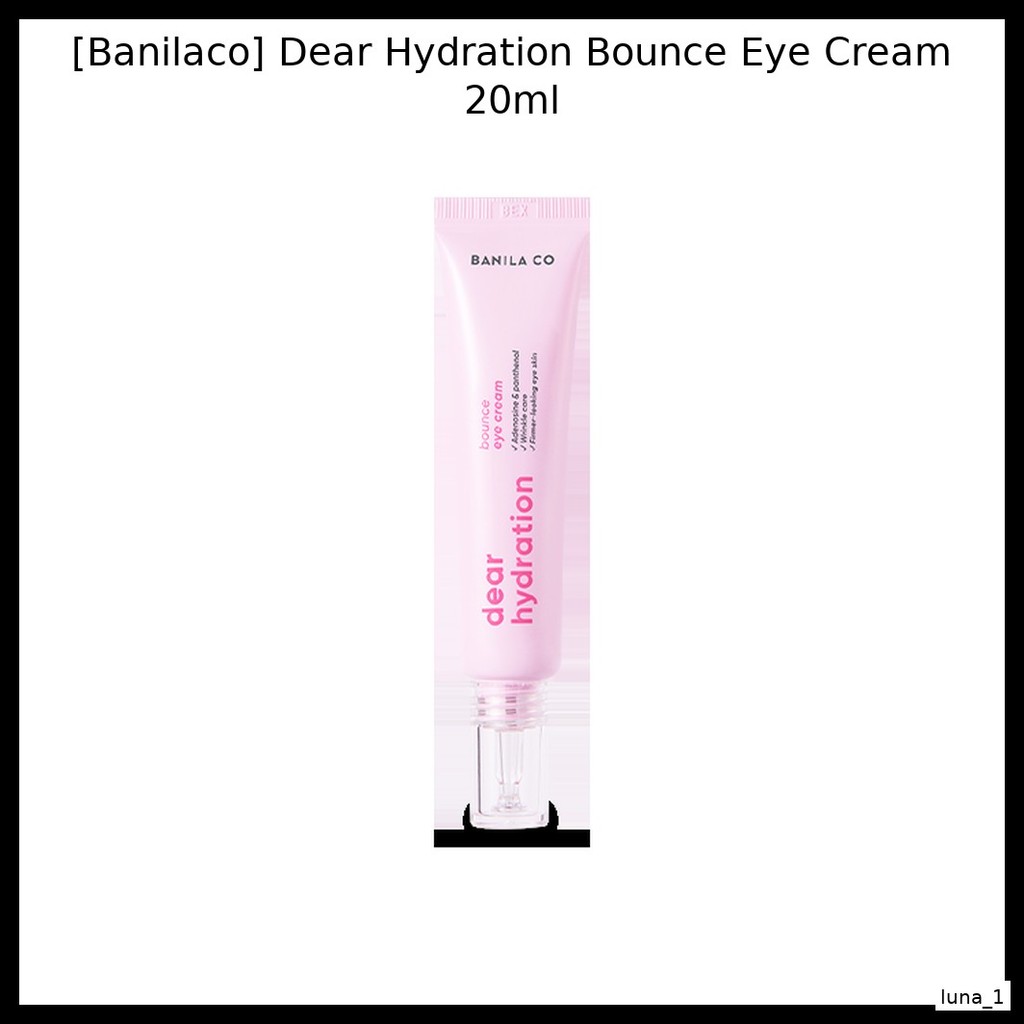 [Banilaco] Dear Hydration Bounce Eye Cream 20ml / Hydrating Plumping by luna_1