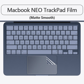 พรีเมี่ยม Matte TrackPad ฟิล์มสําหรับ MacBook Neo 13 2026 A3…