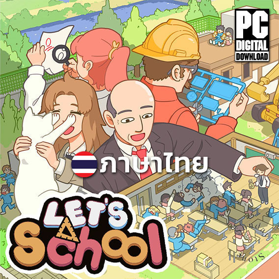 เกมสร้างและบริหารโรงเรียน Let’s School ภาษาไทย [PC/Notebook]