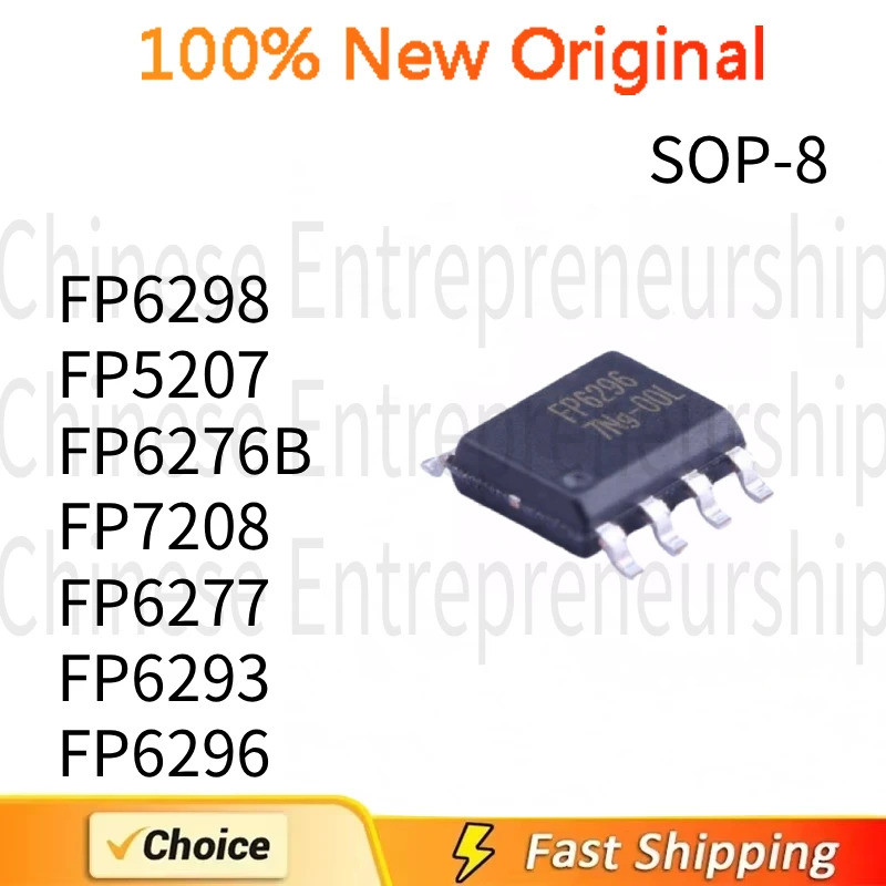 5PCS FP6298 FP5207 FP6276B FP7208 FP6277 FP6293 FP6296 XR-G1 SOP DC-DC boost IC CHIP 100% คุณภาพ/จัด