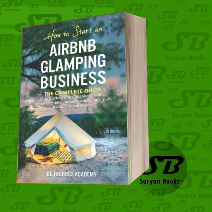 How to Start an Airbnb Glamping Business".