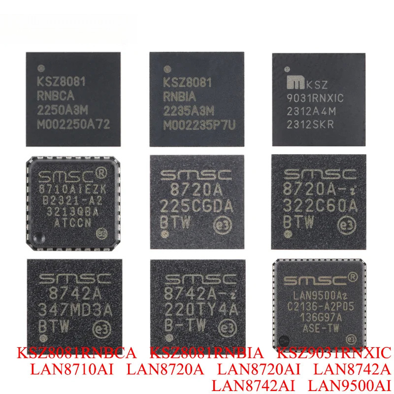 KSZ8081RNBCA KSZ8081RNBIA KSZ9031RNXIC LAN8710AI LAN8720A LAN8720AI LAN8742A LAN8742A LAN8742AI ชิปอ