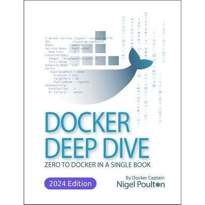 หนังสือ SELLING Docker Deep Dive: Zero to Docker ในเล่มเดียว! 2024 ฉบับ