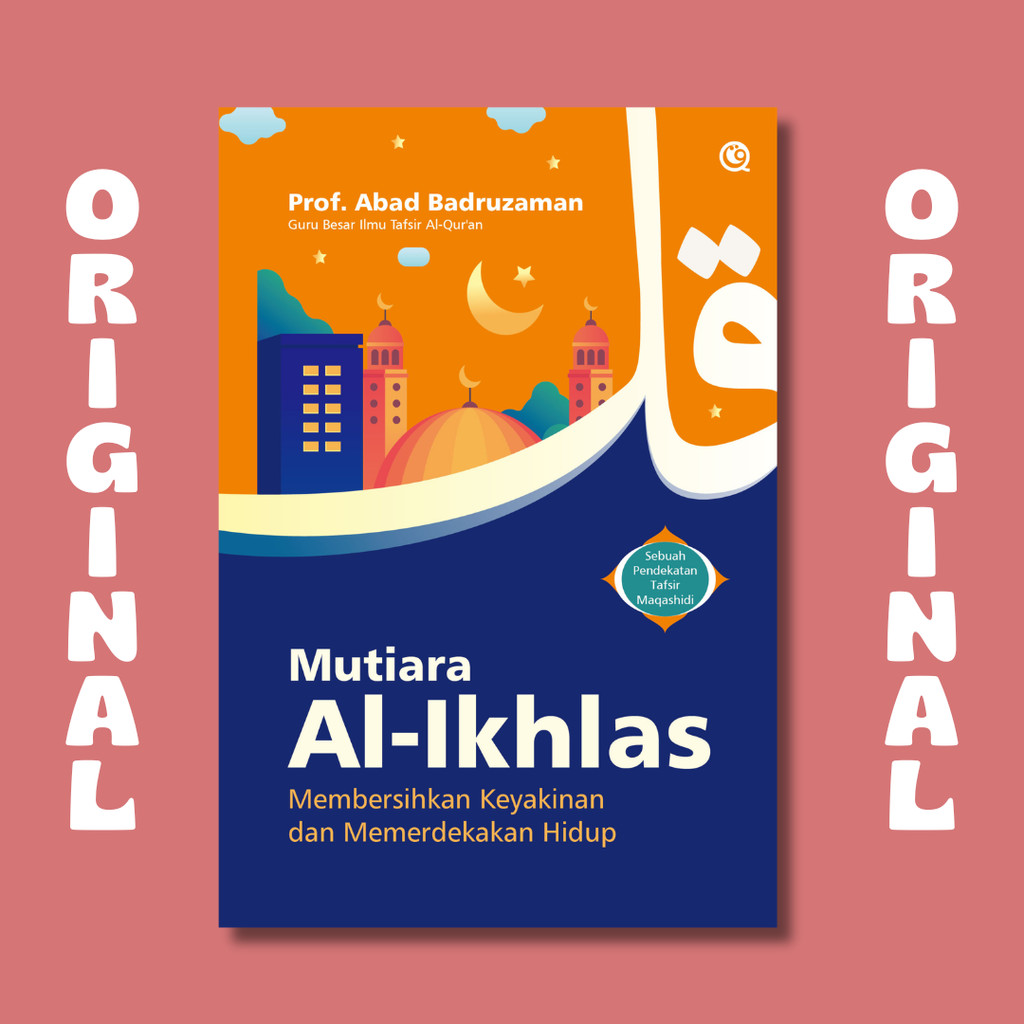 Al-Ikhlas Pearl Book ทําความสะอาดสันติภาพและเปลี่ยนชีวิต - ศ. Badruzaman Century - Qaf