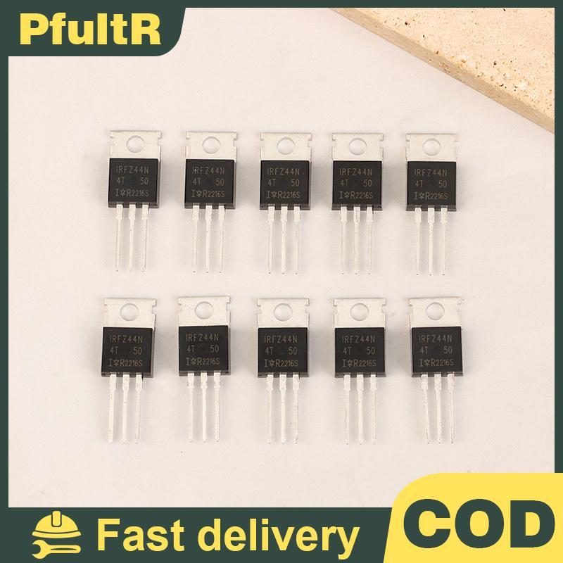 Null 10 ชิ้น IRFZ44N TO220 IRFZ44NPBF TO-220 IRFZ44 Mosfet ทรานซิสเตอร์ชุด Oril 55V 49A MOS หลอด nul