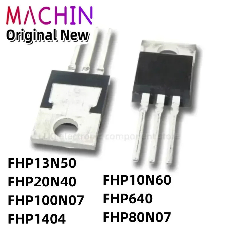 5pcs FHP13N50 FHP20N40 FHP100N07 FHP1404 FHP10N60 FHP640 FHP80N07 TO-220 Field Effect ทรานซิสเตอร์