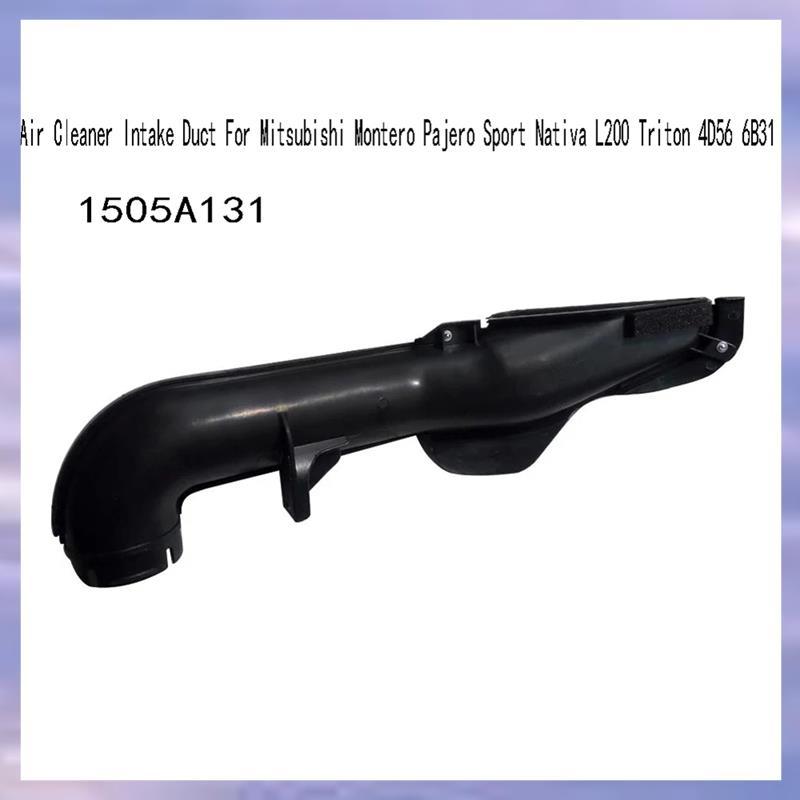 1505A131 Air Cleaner ท่อไอดีสําหรับ Montero Sport L200 Triton 4D56 6B31Engine Air Intakes ท่อ