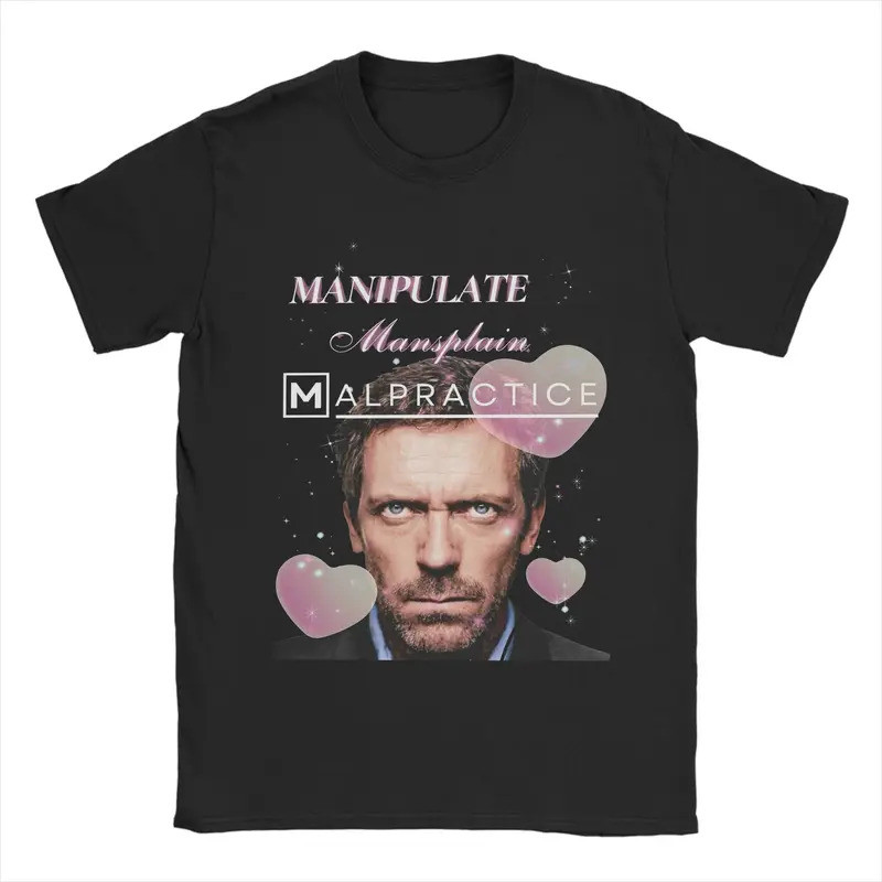 เสื้อยืดแฟชั่นผู้ชายลาย Manipulate Mansplain Malpractice House MD Dr Gregory House เสื้อแขนสั้น