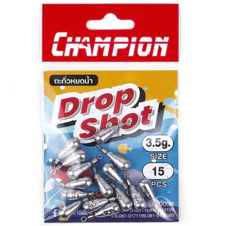 CHAMPION ตะกั่ว DROP SHOT ตะกั่วหยดน้ำ แชมป์เปี้ยน