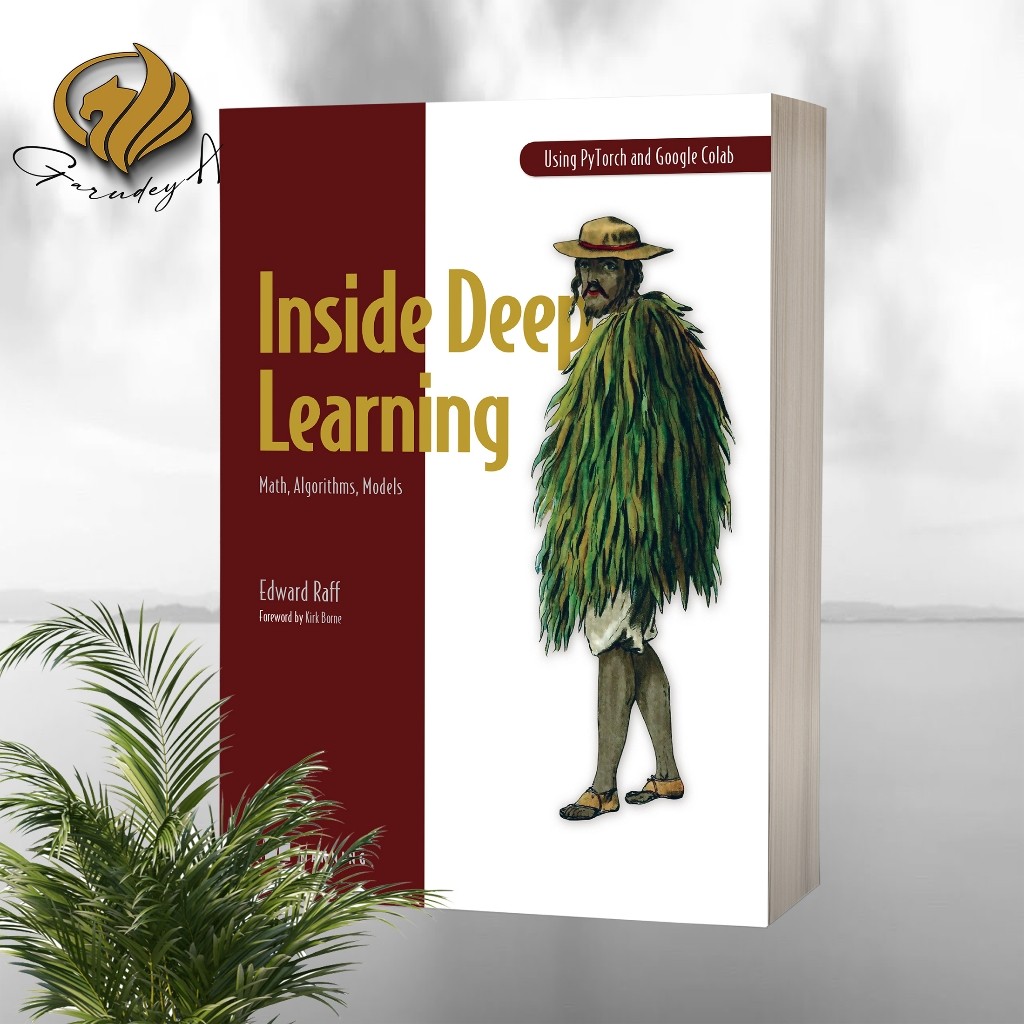 Inside Deep Learning โดย Edward Raffiver