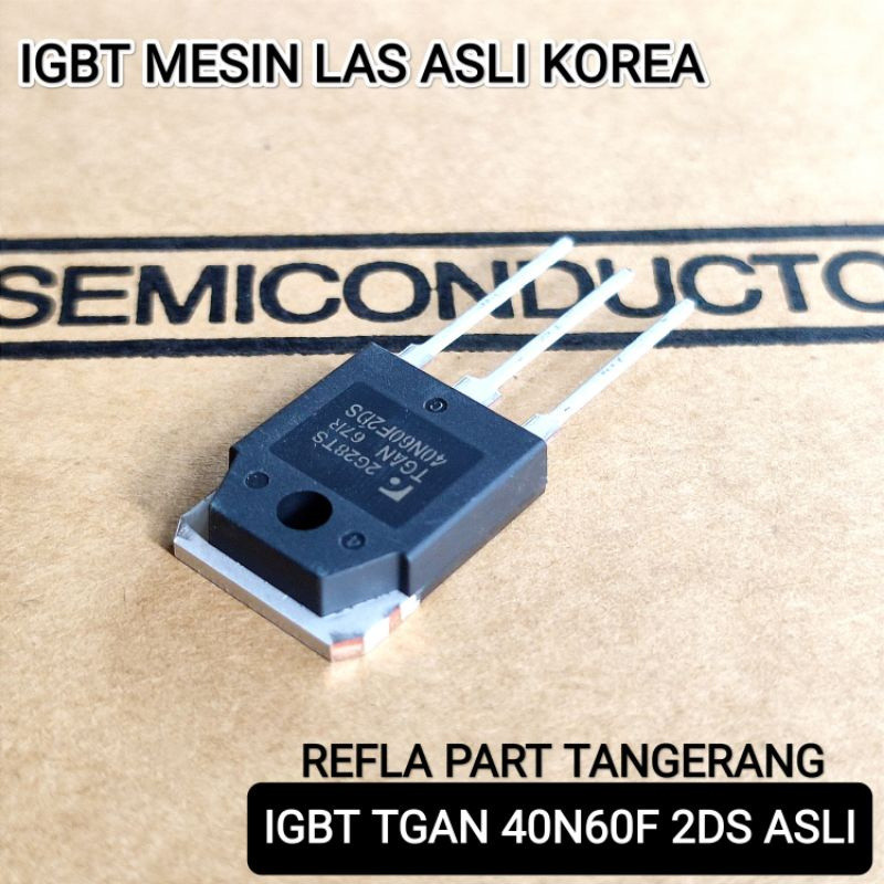 IGBT TGAN40N60F 2DS TGAN40N60 IGBT 40N60 IGBT WELDING MACHINE เกาหลี