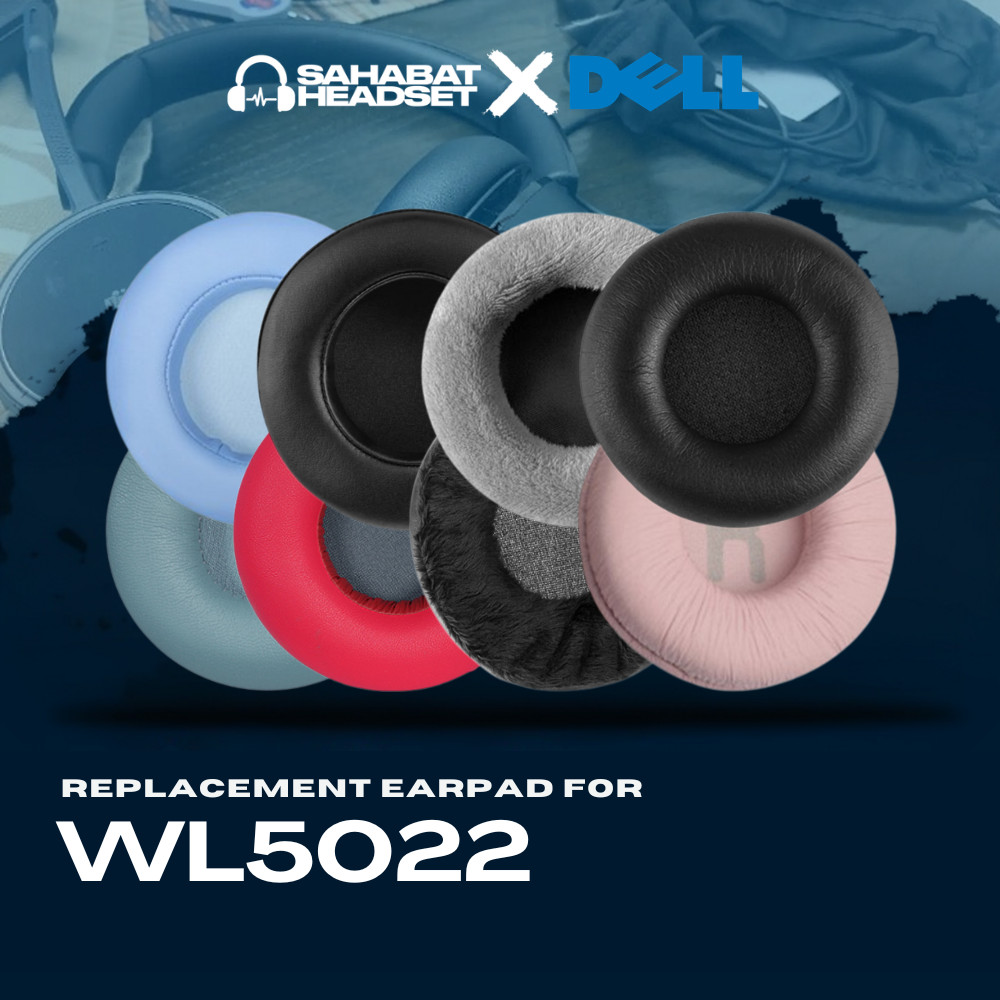 Earpad Ear Cushion Earcup Ear Pad Dell WL5022 WL 50 22
 แผ่นโฟม