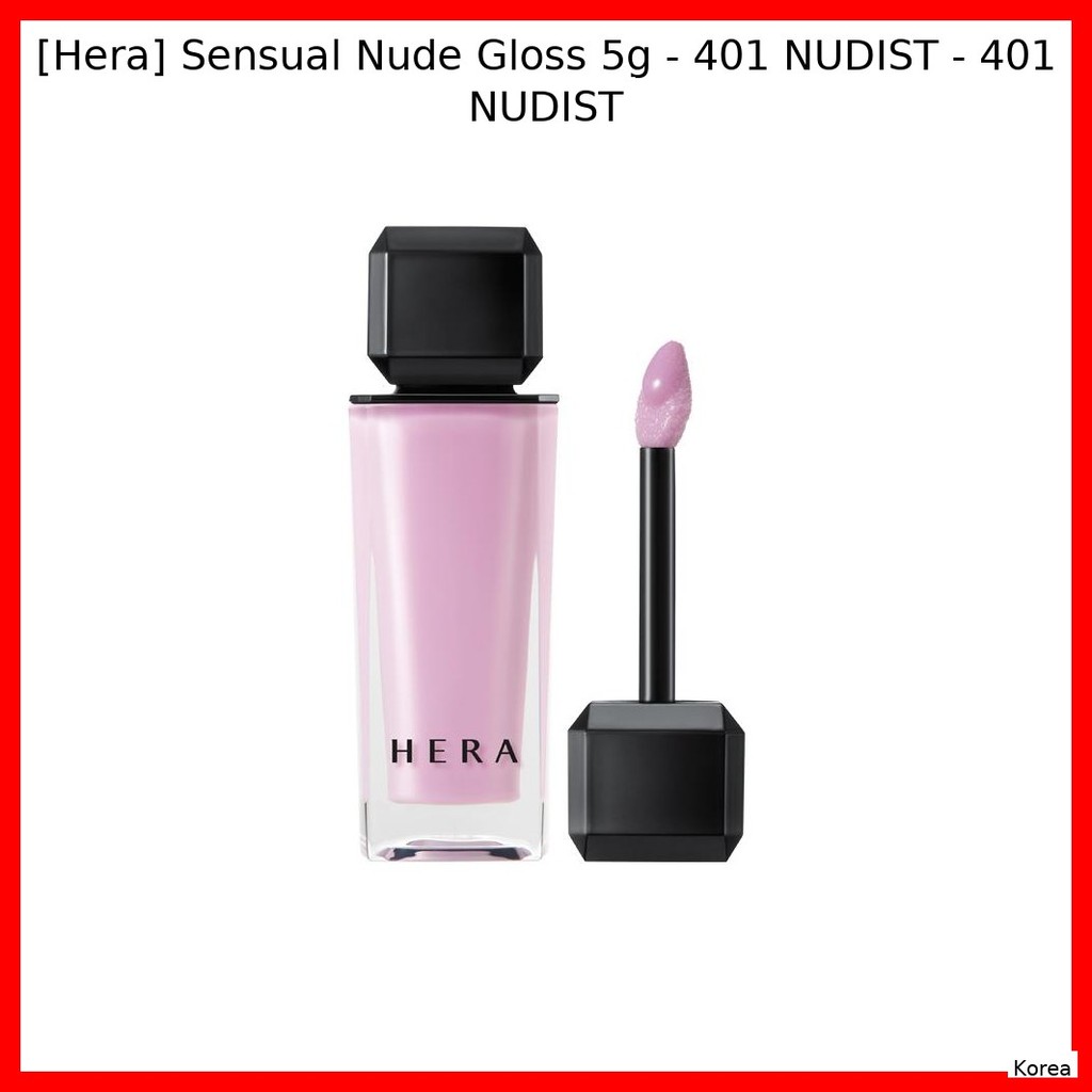 [Hera] Sensual Nude Gloss 5g - 401 NUDIST - 401 NUDIST / Korean Gloss / Luscious Lips / ของแท้ 100% 