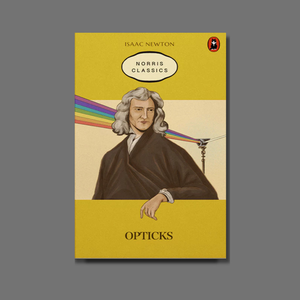 Optics โดย Isaac Newton (เวอร์ชันภาษาอังกฤษ)